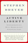 Active Liberty (Interpreting Our Democratic Constitution) by Stephen Breyer, 9780307274946