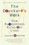 The Drunkard's Walk (How Randomness Rules Our Lives) by Leonard Mlodinow, 9780307275172