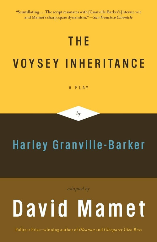 The Voysey Inheritance (A Play) by David Mamet, 9780307275196