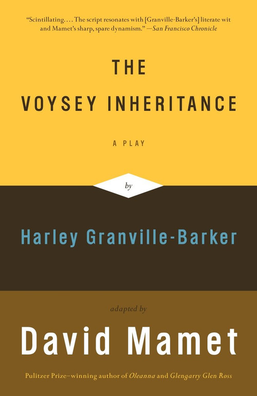 The Voysey Inheritance (A Play) by David Mamet, 9780307275196