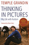 Thinking in Pictures, Expanded Edition (My Life with Autism) by Temple Grandin, 9780307275653