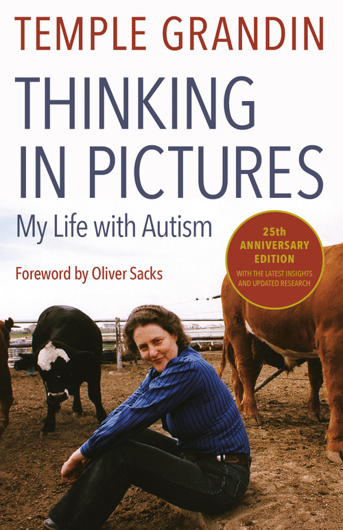 Thinking in Pictures, Expanded Edition (My Life with Autism) by Temple Grandin, 9780307275653