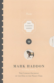 The Talking Horse and the Sad Girl and the Village Under the Sea (Poems) by Mark Haddon, 9780307275691