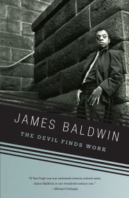 The Devil Finds Work (An Essay) by James Baldwin, 9780307275950