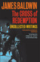 The Cross of Redemption (Uncollected Writings) by James Baldwin, Randall Kenan, 9780307275967