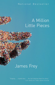 A Million Little Pieces by James Frey, 9780307276902