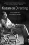 Kazan on Directing by Elia Kazan, 9780307277046