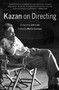 Kazan on Directing by Elia Kazan, 9780307277046