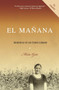 El mañana (Memorias de un éxodo cubano) by Mirta Ojito, 9780307277152