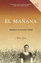 El mañana / Finding Mañana: A Memoir of a Cuban Exodus (Memorias de un éxodo cubano) (Spanish Edition) by Mirta Ojito, 9780307277152