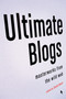 Ultimate Blogs (Masterworks from the Wild Web) by Sarah Boxer, 9780307278067