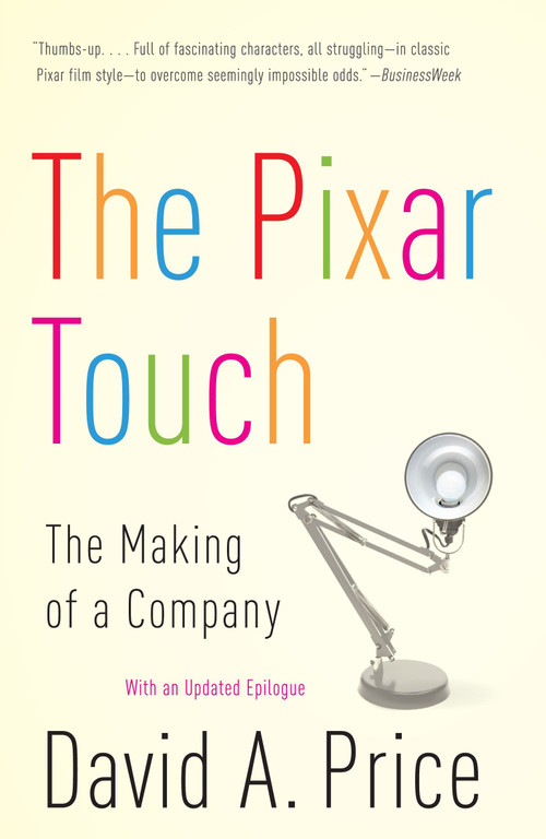 The Pixar Touch (The Making of a Company) by David A. Price, 9780307278296