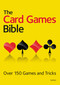 The Card Games Bible (Over 150 Games and Tricks) by Hamlyn, 9780600629948