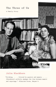 The Three of Us (A Family Story) by Julia Blackburn, 9780307278937