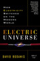 Electric Universe (How Electricity Switched on the Modern World) by David Bodanis, 9780307335982