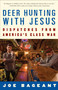 Deer Hunting with Jesus (Dispatches from America's Class War) by Joe Bageant, 9780307339379