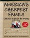 America's Cheapest Family Gets You Right on the Money (Your Guide to Living Better, Spending Less, and Cashing in on Your Dreams) by Steve Economides, Annette Economides, 9780307339454