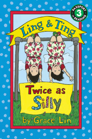 Ling & Ting: Twice as Silly - 9780316184038 by Grace Lin, 9780316184038