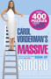 Carol Vorderman's Massive Book of Sudoku (Over 400 Puzzles from Easy to Super Difficult!) by Carol Vorderman, 9780307341631