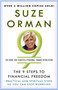 The 9 Steps to Financial Freedom (Practical and Spiritual Steps So You Can Stop Worrying) by Suze Orman, 9780307345844