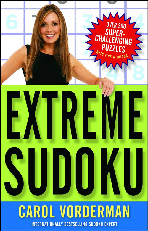 Extreme Sudoku (Over 300 Super-Challenging Puzzles with Tips & Tricks) by Carol Vorderman, 9780307346469