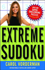 Extreme Sudoku (Over 300 Super-Challenging Puzzles with Tips & Tricks) by Carol Vorderman, 9780307346469