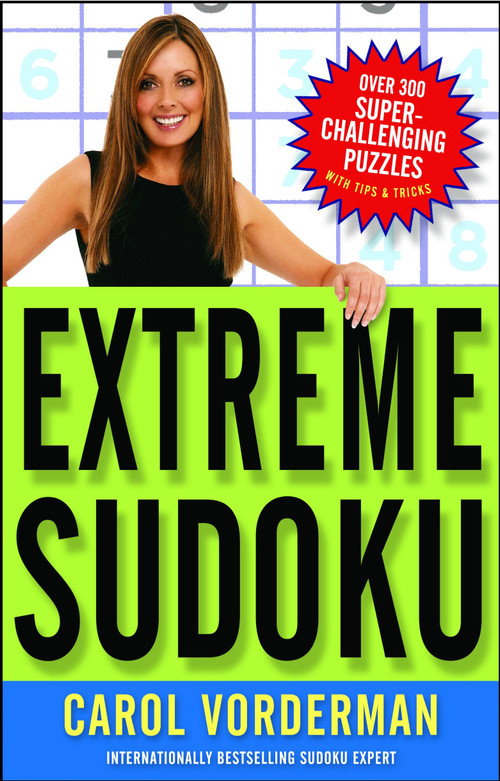 Extreme Sudoku (Over 300 Super-Challenging Puzzles with Tips & Tricks) by Carol Vorderman, 9780307346469