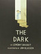 The Dark - 9780316187480 by Lemony Snicket, Jon Klassen, 9780316187480