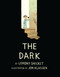 The Dark - 9780316187480 by Lemony Snicket, Jon Klassen, 9780316187480