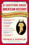 33 Questions About American History You're Not Supposed to Ask by Thomas E. Woods, Jr., 9780307346698