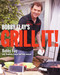 Bobby Flay's Grill It! (A Cookbook) by Bobby Flay, Stephanie Banyas, Sally Jackson, 9780307351425