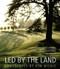 Led by the Land (Landscapes by Kim Wilkie) by Kim Wilkie, 9780711233256