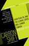 Carbon Shift (How Peak Oil and the Climate Crisis Will Change Canada (and Our Lives)) by Thomas Homer-Dixon, 9780307357199