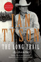 The Long Trail (My Life in the West) by Ian Tyson, 9780307359360