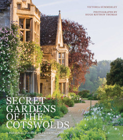 Secret Gardens of the Cotswolds by Hugo Rittson Thomas, Victoria Summerley, 9780711235274