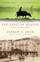 The Eaves of Heaven (A Life in Three Wars) by Andrew X. Pham, 9780307381217