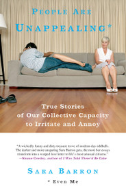 People Are Unappealing (Even Me) by Sara Barron, 9780307382450