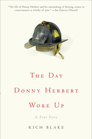 The Day Donny Herbert Woke Up (A True Story) by Rich Blake, 9780307383174