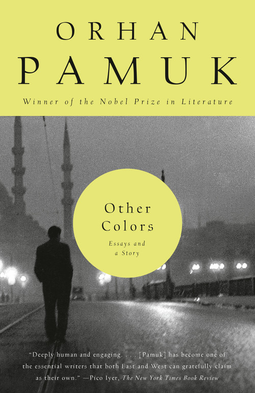 Other Colors (Essays and a Story) by Orhan Pamuk, 9780307386236
