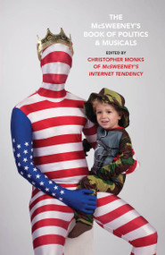 The McSweeney's Book of Politics and Musicals by McSweeney's, 9780307387349