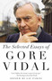 Selected Essays of Gore Vidal by Gore Vidal, 9780307388681
