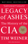 Legacy of Ashes (The History of the CIA) by Tim Weiner, 9780307389008