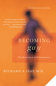 Becoming Gay (The Journey to Self-Acceptance) by Richard Isay, 9780307389770