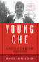 Young Che (Memories of Che Guevara by His Father) by Ernesto Guevara Lynch, 9780307390448