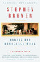 Making Our Democracy Work (A Judge's View) by Stephen Breyer, 9780307390837