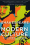 Shakespeare and Modern Culture by Marjorie Garber, 9780307390967