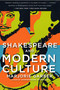 Shakespeare and Modern Culture by Marjorie Garber, 9780307390967