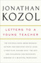 Letters to a Young Teacher by Jonathan Kozol, 9780307393722