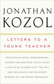 Letters to a Young Teacher by Jonathan Kozol, 9780307393722