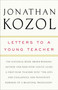 Letters to a Young Teacher by Jonathan Kozol, 9780307393722